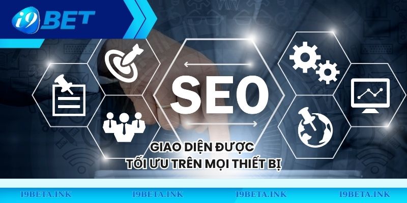 Giao diện được tối ưu trên mọi thiết bị